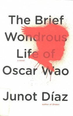 The Brief Wondrous Life of Oscar Wao
